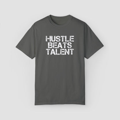 Hustle Beats Talent Comfort Colors Tee