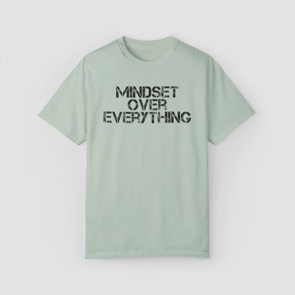 Mindset Over Everything Comfort Colors Tee