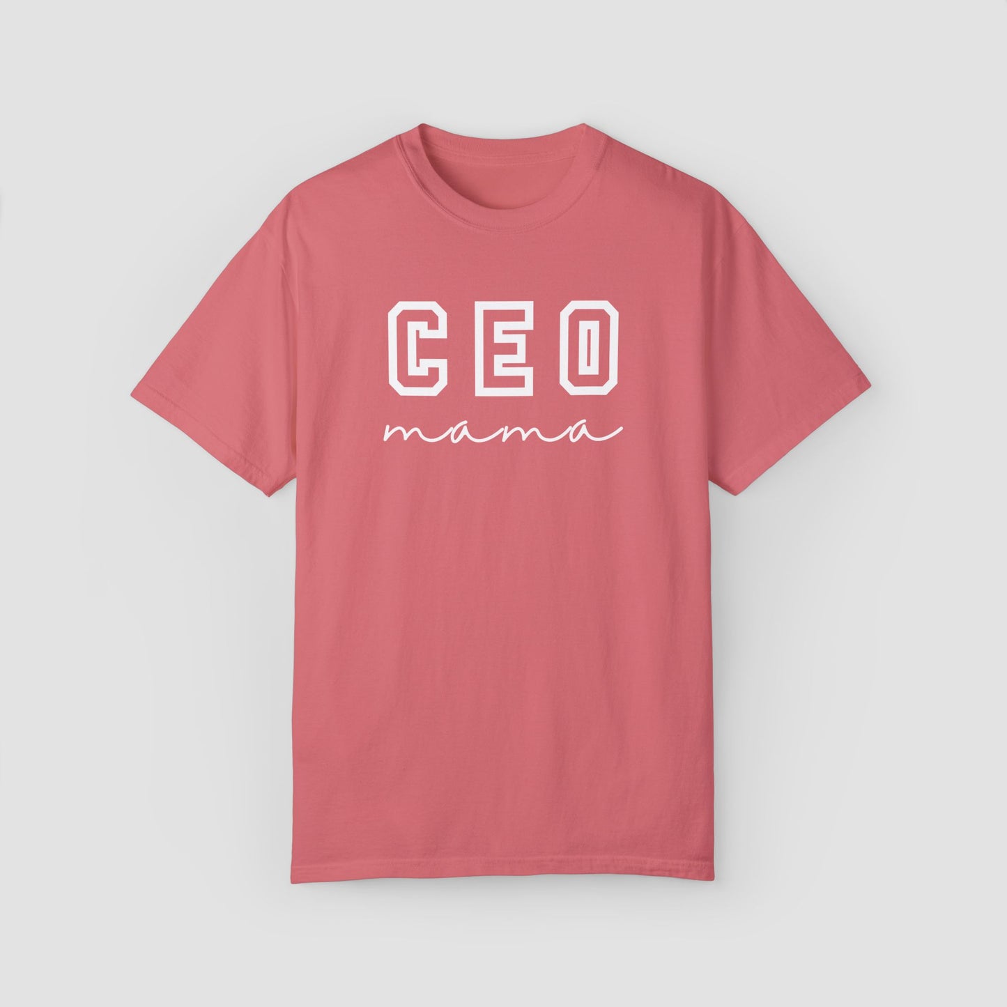 CEO Parent (Mama/Daddy) Comfort Colors Tee