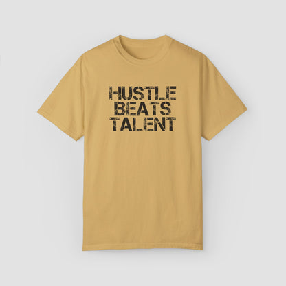 Hustle Beats Talent Comfort Colors Tee