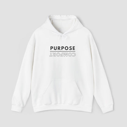 Purpose Over Comfort Hoodie