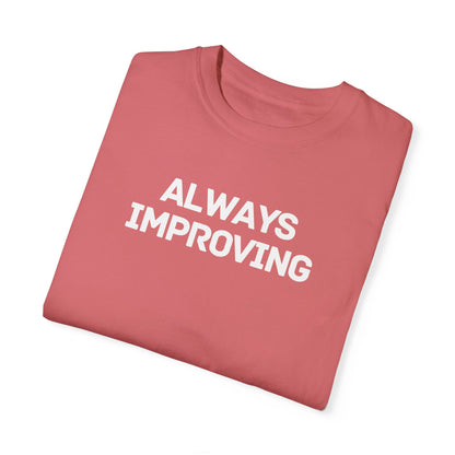 Always Improving Comfort Colors Tee