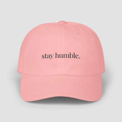 Stay Humble Embroidered Hat