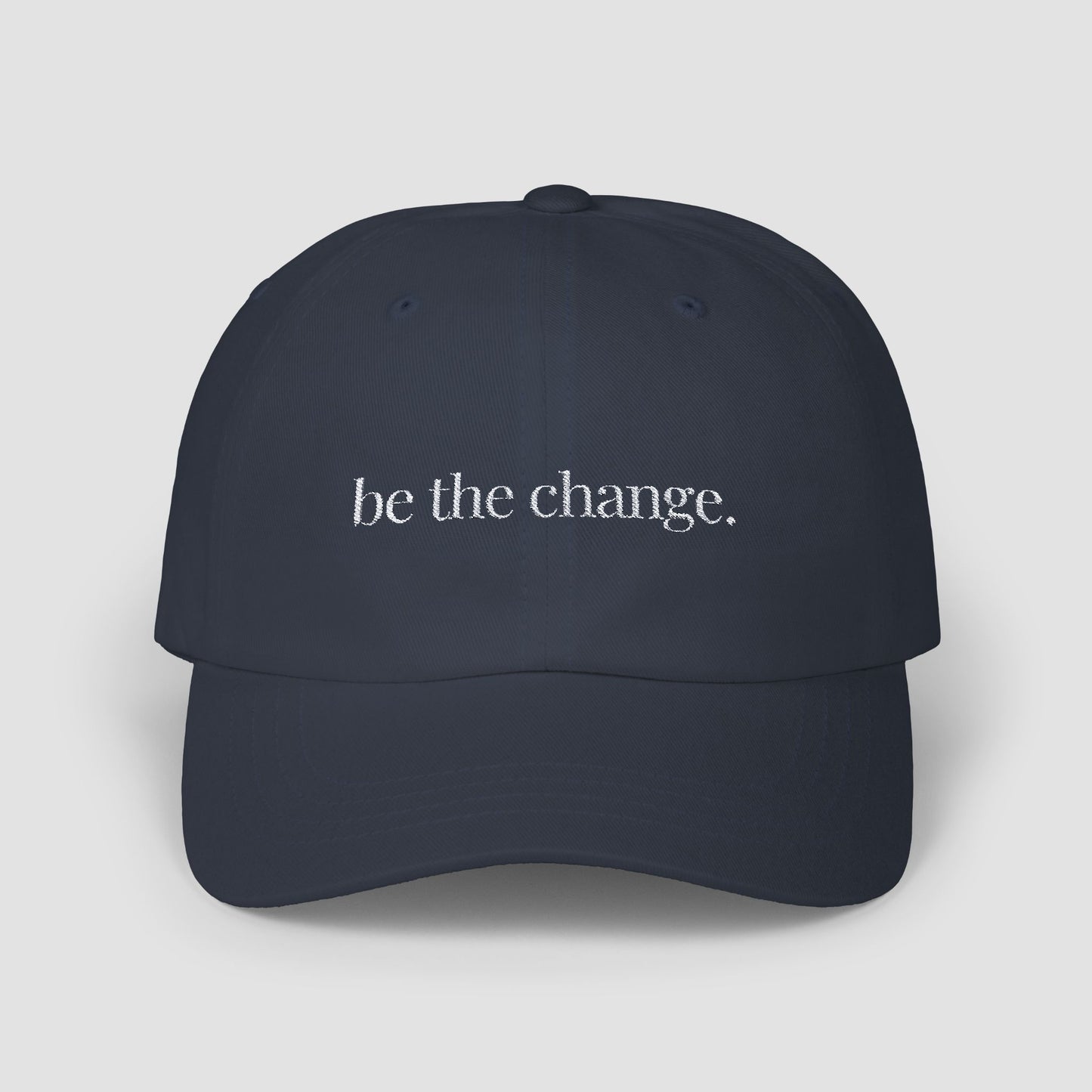 Be The Change Embroidered Hat