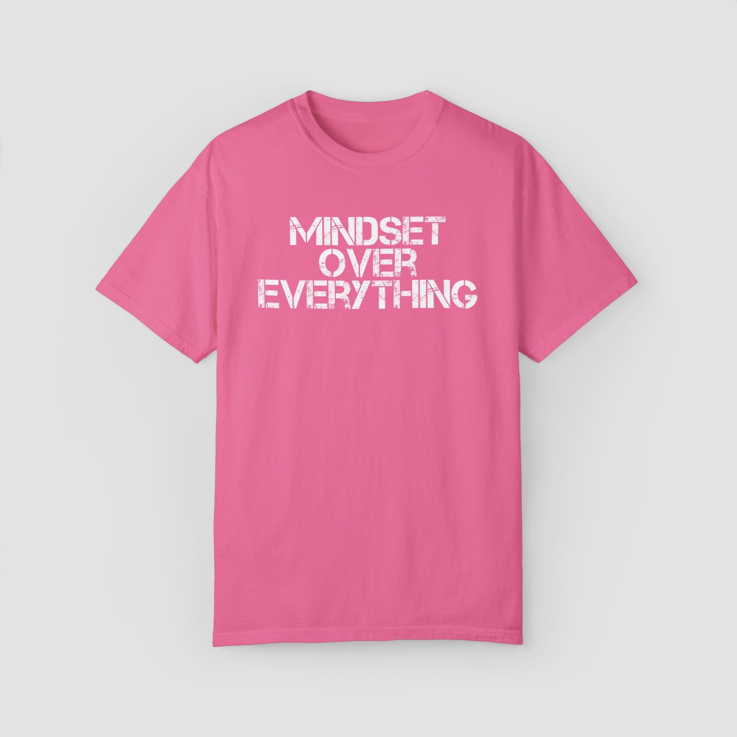 Mindset Over Everything Comfort Colors Tee