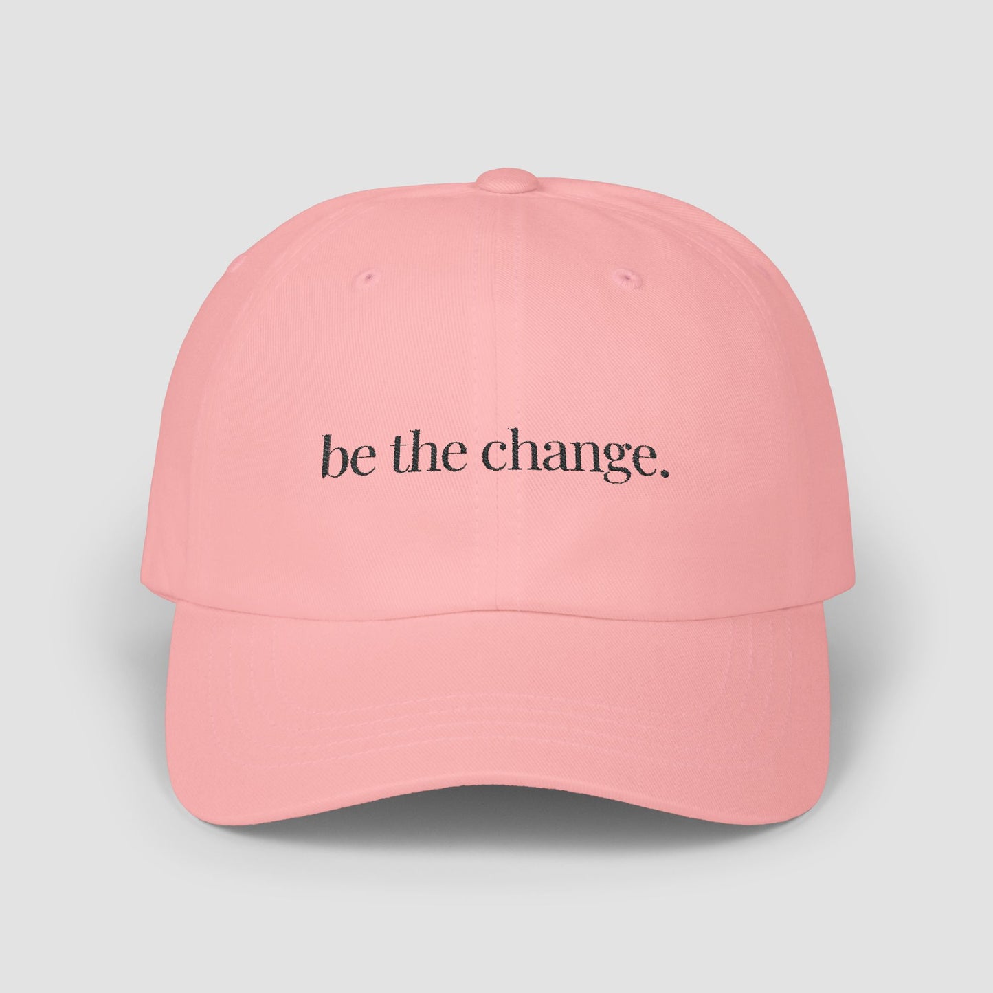 Be The Change Embroidered Hat