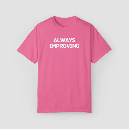 Always Improving Comfort Colors Tee