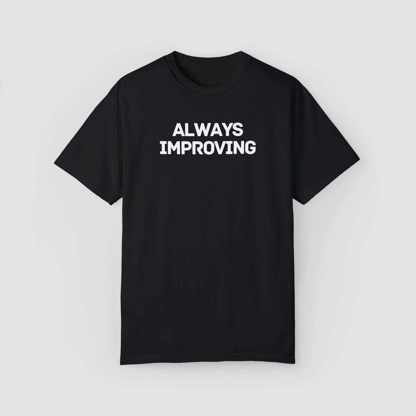 Always Improving Comfort Colors Tee