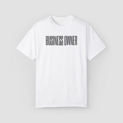 Business Owner Comfort Colors Tee