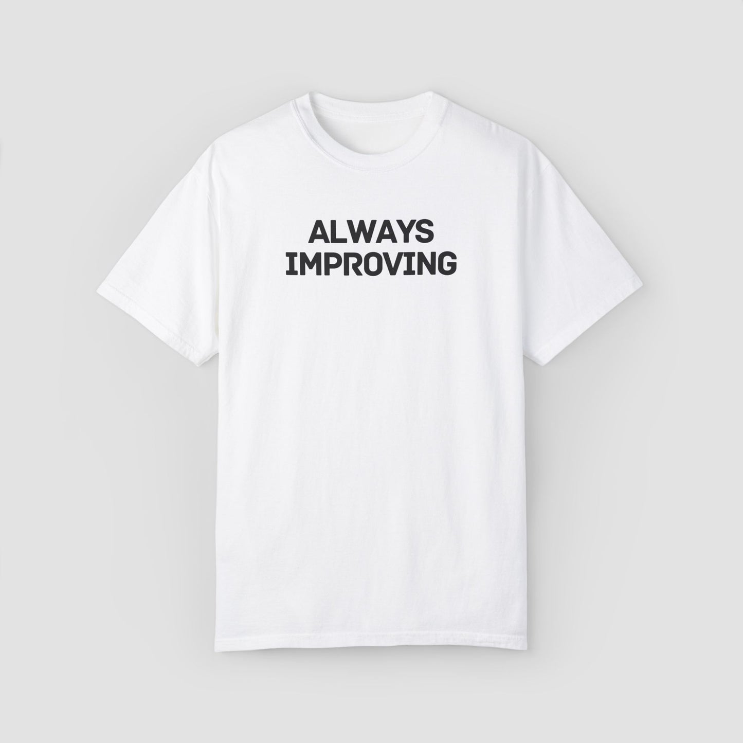 Always Improving Comfort Colors Tee