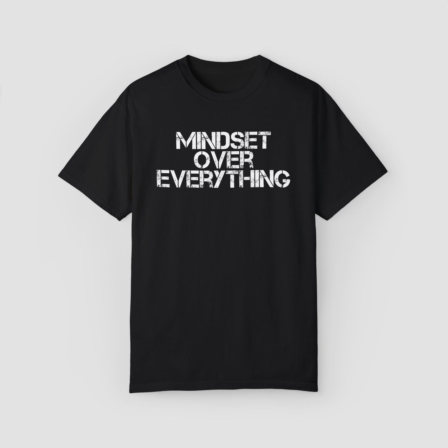 Mindset Over Everything Comfort Colors Tee