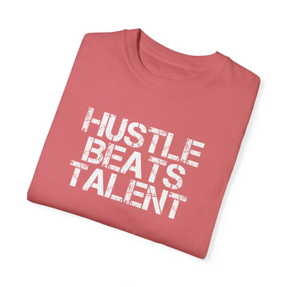 Hustle Beats Talent Comfort Colors Tee