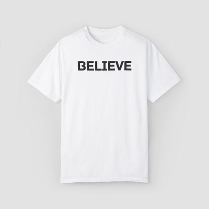 Believe Comfort Colors Tee