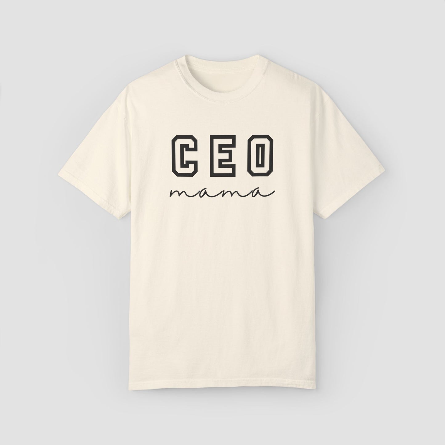 CEO Parent (Mama/Daddy) Comfort Colors Tee