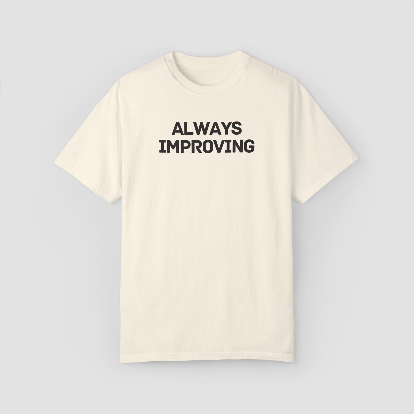 Always Improving Comfort Colors Tee