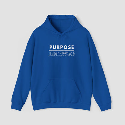 Purpose Over Comfort Hoodie