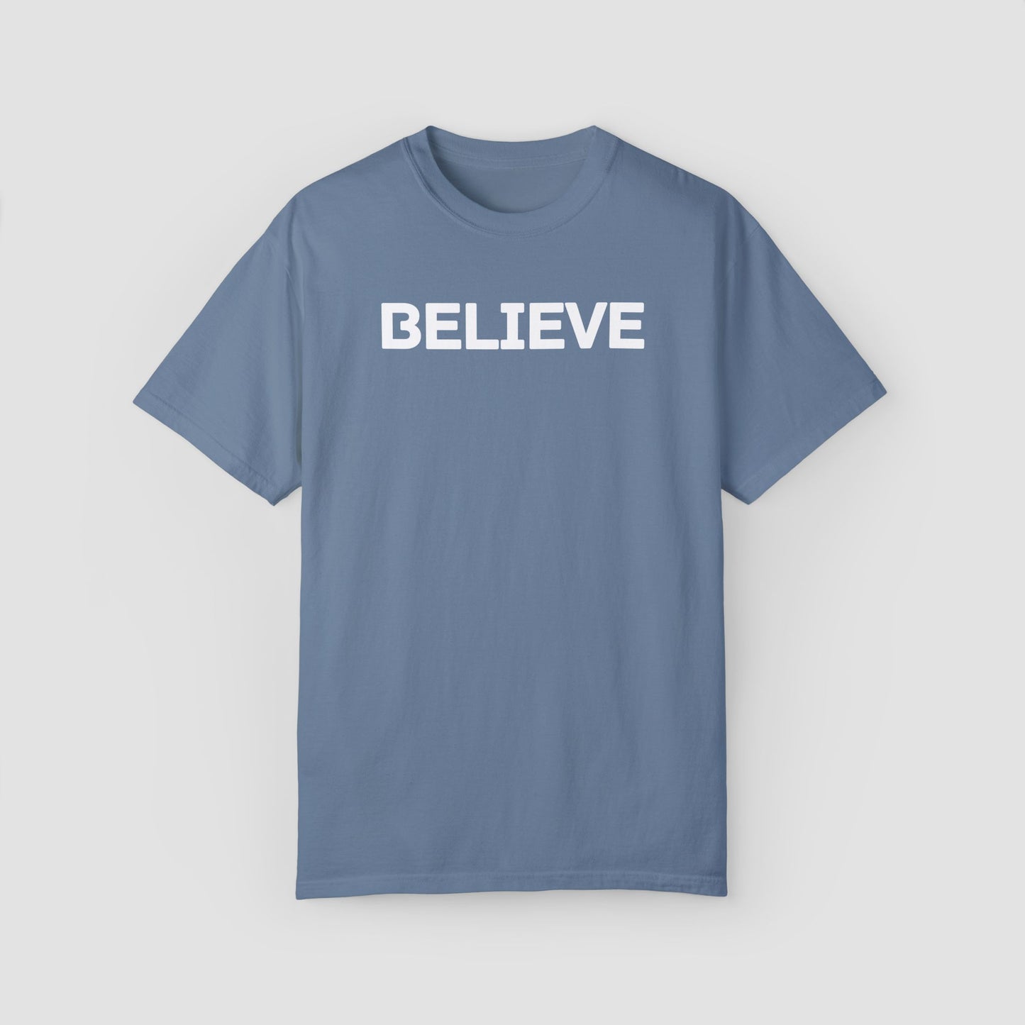 Believe Comfort Colors Tee