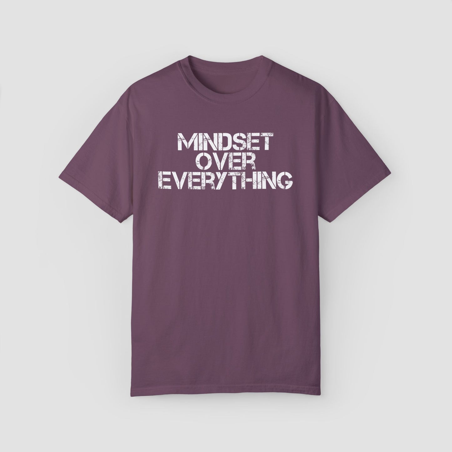 Mindset Over Everything Comfort Colors Tee