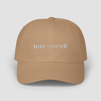 Trust Yourself Embroidered Hat